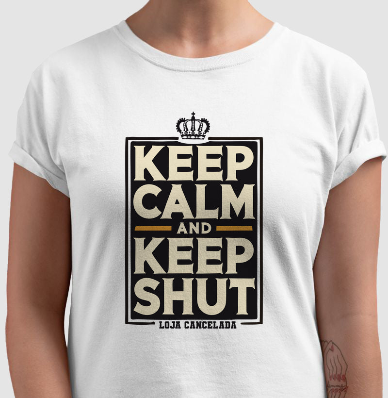 Camiseta Keep Calm And Keep Shut