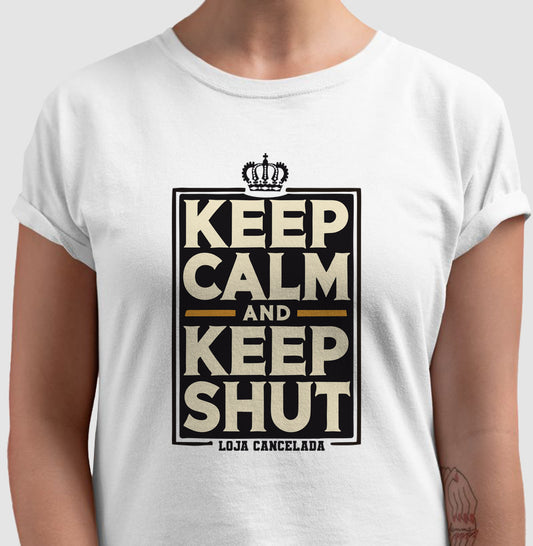 Camiseta Keep Calm And Keep Shut