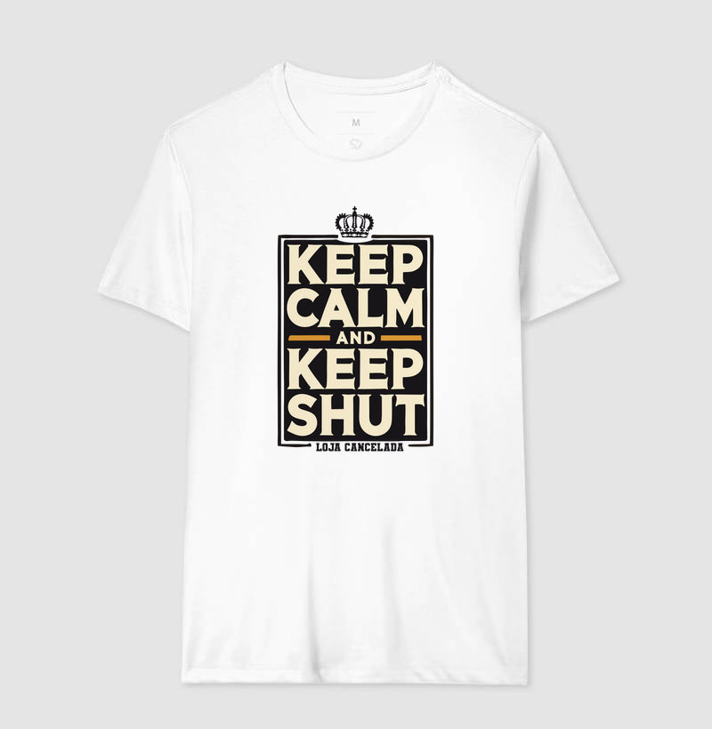 Camiseta Keep Calm And Keep Shut