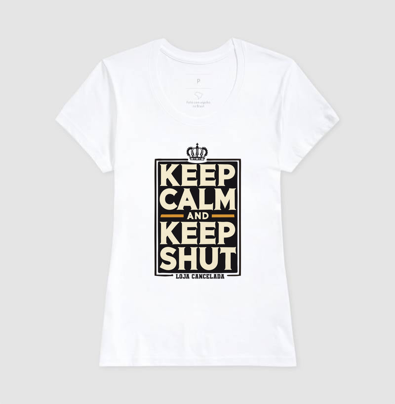 Camiseta Keep Calm And Keep Shut