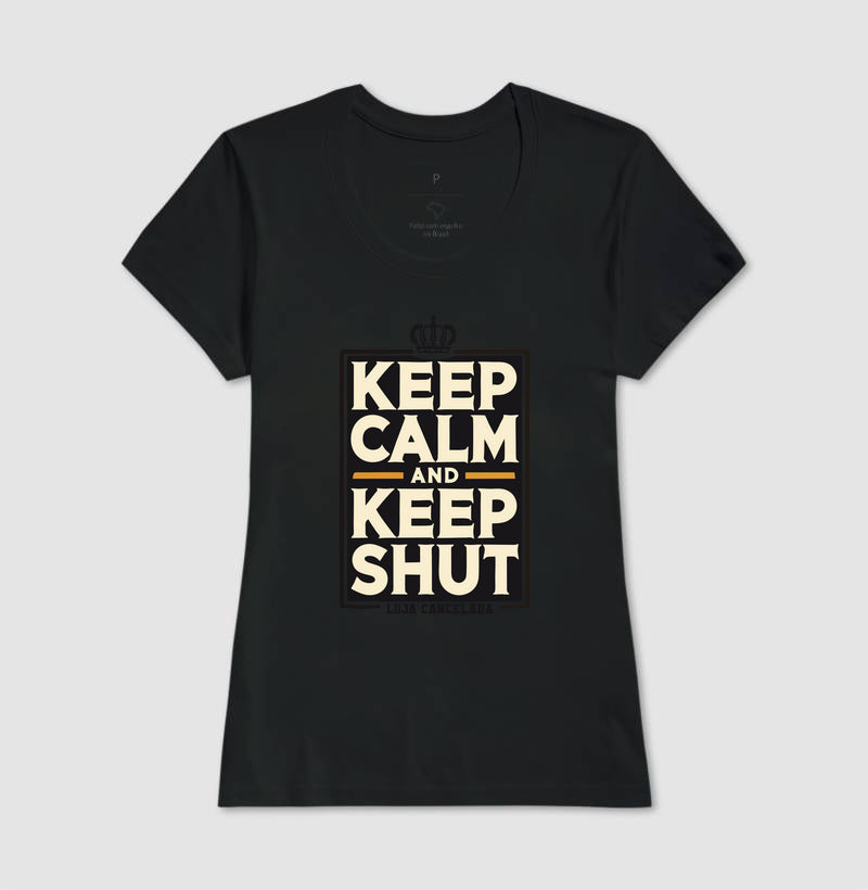 Camiseta Keep Calm And Keep Shut