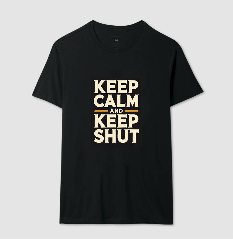 Camiseta Keep Calm And Keep Shut